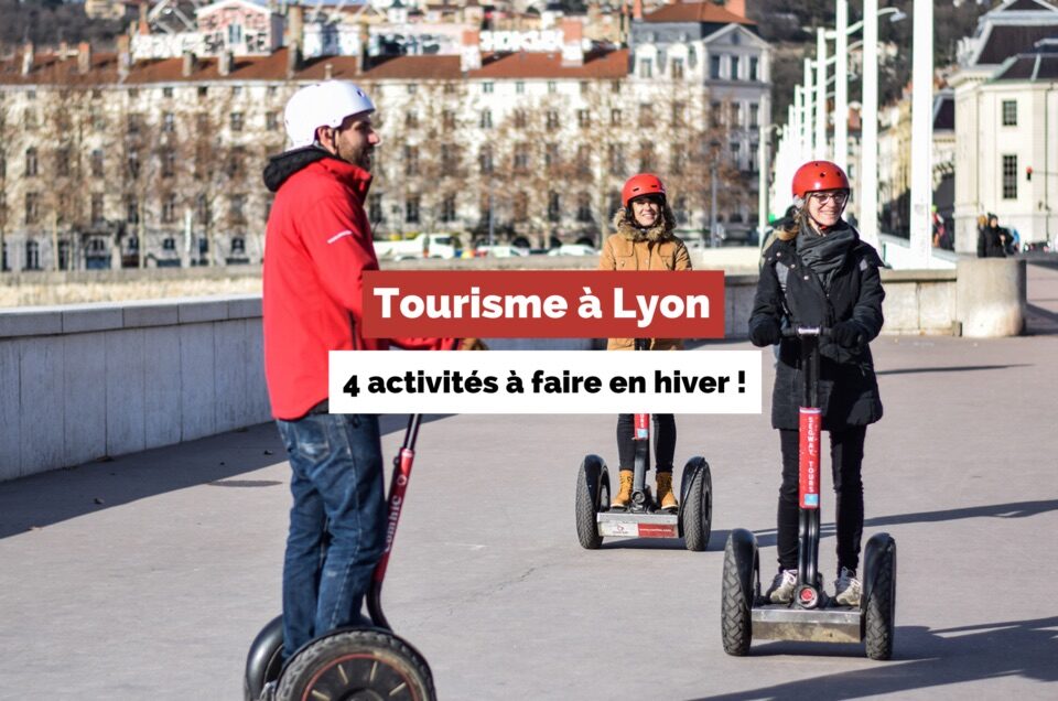 Tourisme à Lyon : 4 activités à faire en hiver