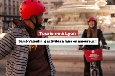 Saint-Valentin: les meilleures activités à faire en amoureux à Lyon